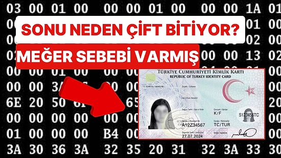 T.C Kimlik Numaraları Neden Çift Rakamla Biter Hiç Düşündünüz mü? Gerçek Sebebi Ortaya Çıktı!