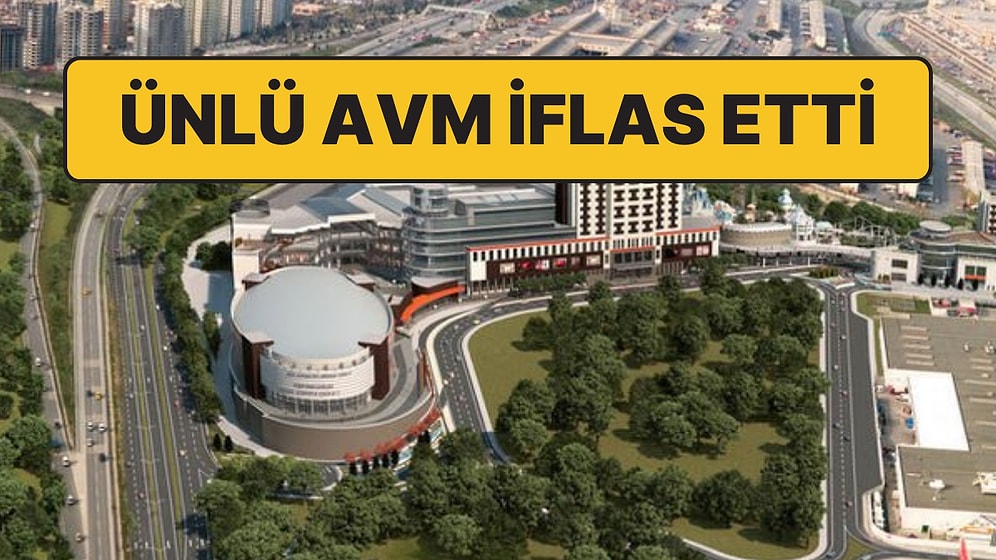 İstanbul’daki Dev AVM İflas Etti: 440 Milyon Dolarlıklık Yatırımla Açılmıştı
