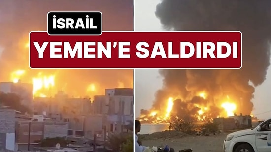 Savaş Bitmiyor Daha da Büyüyor! İsrail Şimdi de Yemen’e Saldırdı