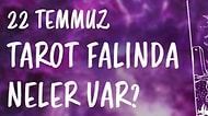Tarot Falına Göre 22 Temmuz Pazartesi Günü Senin İçin Nasıl Geçecek?