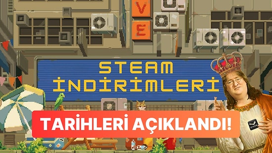 Steam 2025 İndirim ve Etkinlik Takvimini Açıkladı: Bol Bol Festival!