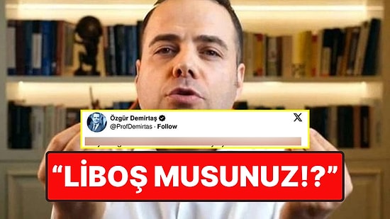 Özgür Demirtaş Takipçisinin “Liboş musunuz?” Sorusuna Cevap Verdi