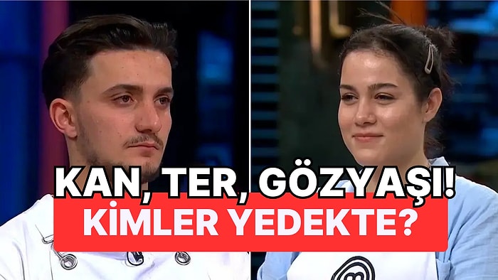 MasterChef Final Turu Gerçekleşti: Son Yedekler Belirlendi!