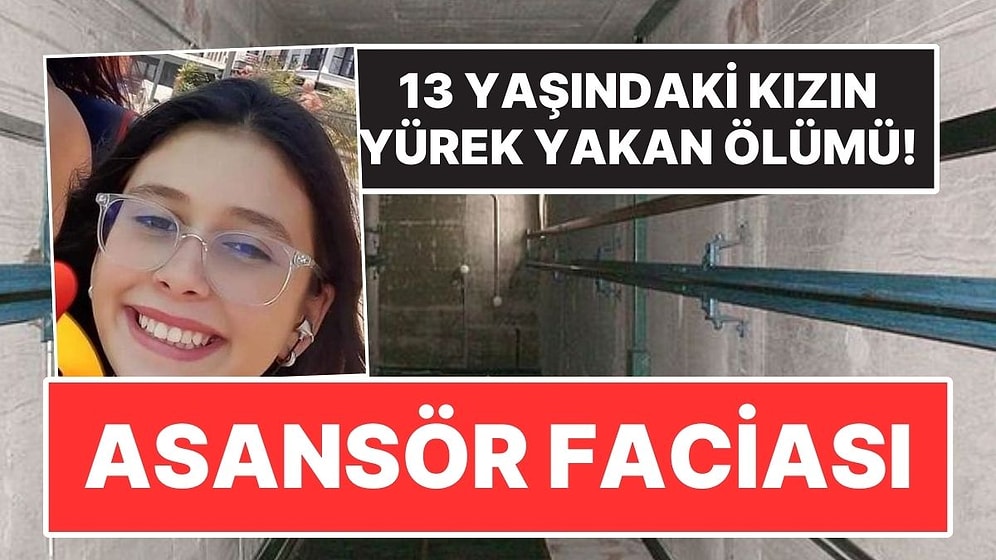 Ankara'da Asansör Faciası: 13 Yaşındaki Beren Su'nun Yürek Yakan Ölümü!