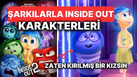 Şarkılarla Inside Out 2 Karakterleri! İşte Duygu Karmaşası Yaşatan Çalma Listesi!