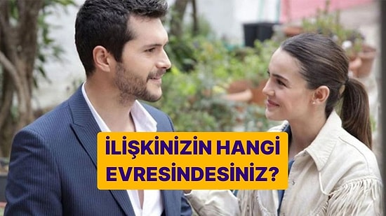 İlişkinizin Hangi Evresindesiniz?