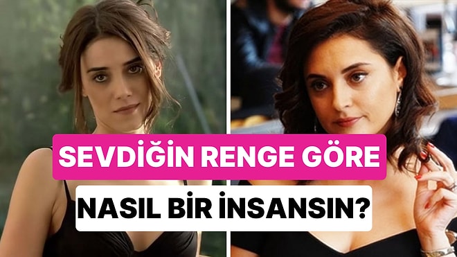 Sevdiğin Renge Göre Karakter Analizi Yapıyoruz