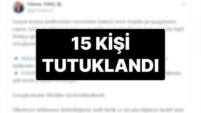 Terör Propagandası Yapan 15 Kişi Tutuklandı