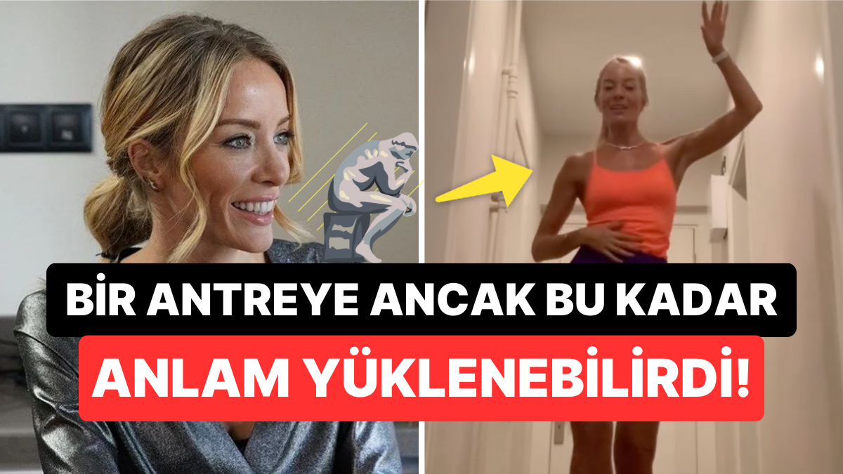 Yerli Barbie'miz Bade İşçil Çılgın Dansını Neden Antrede Sergilediğini ...