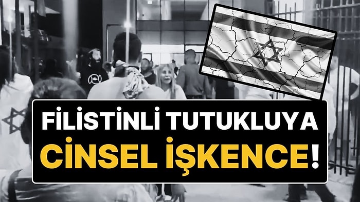 İsrail'de Ortalık Karıştı: Filistinli Tutukluya Cinsel İşkence Eden Askerler Gözaltına Alındı