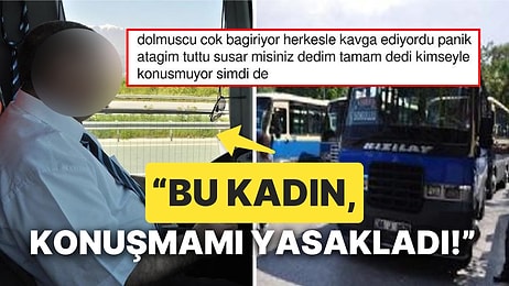 Susturmak Zorunda Kaldığı Dolmuş Şoförünün Kendisine Trip Attığı Anları Anlatan Yolcu Herkesi Güldürdü