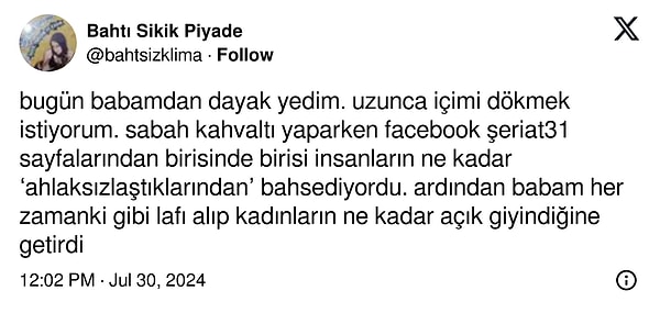 Bir kullanıcı ise babasından fiziksel şiddet gördüğü anları anlatarak kan dondurdu.