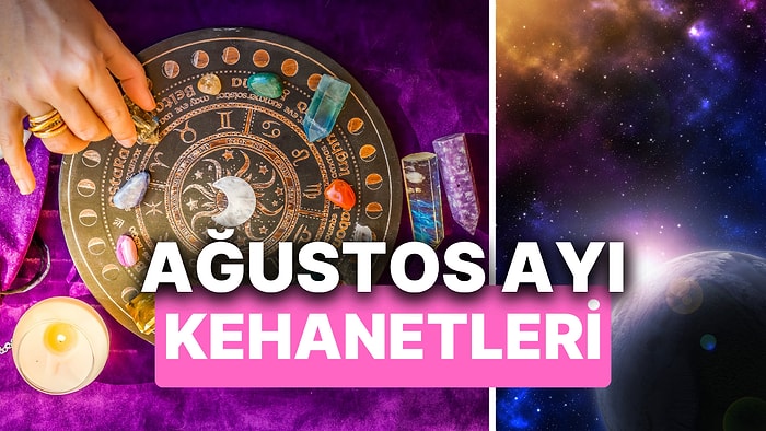 Ağustos Ayında Meydana Gelecek Astrolojik Olaylar ve Burçlara Özel Kehanetler!