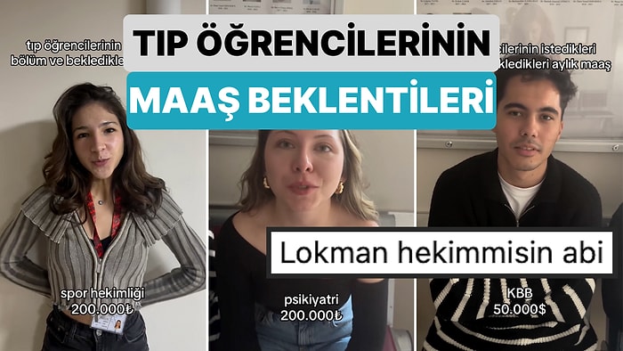 Maaş Beklentileri Yine Şaşırttı: Tıp Öğrencilerine İstedikleri Bölüm ve Maaş Beklentileri Soruldu