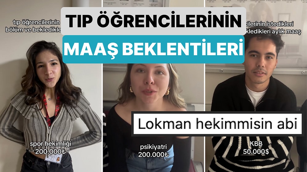 Maaş Beklentileri Yine Şaşırttı: Tıp Öğrencilerine İstedikleri Bölüm ve Maaş Beklentileri Soruldu