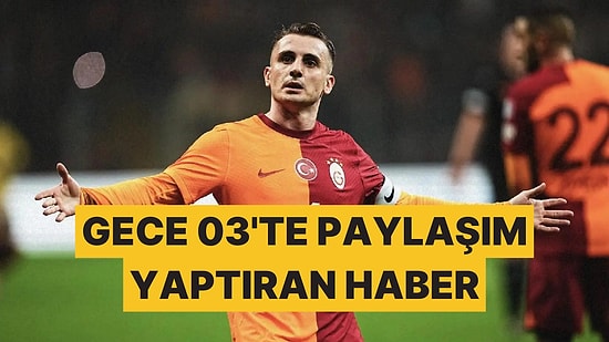 Kerem Aktürkoğlu Haberlere İsyan Etti, Gece 3'te Paylaşım Yaptı