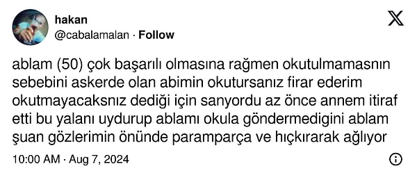 Sizlere şimdi okutulmamış bir ablanın yıllar sonra korkutucu bir gerçekle yüzleşmesinin detaylarını göstereceğiz. Bir X (Twitter) kullanıcısı, ablasının aslında annesi yüzünden okuyamadığını öğrendi.