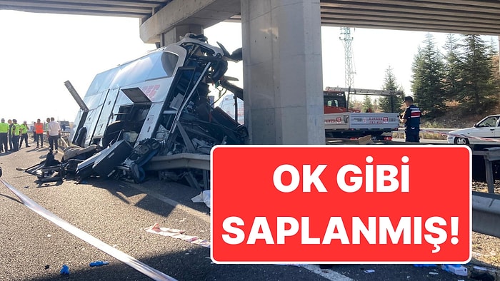 Ankara’daki Korkunç Kazanın Görüntüleri: Otobüs Ok Gibi Beton Kolona Saplanmış