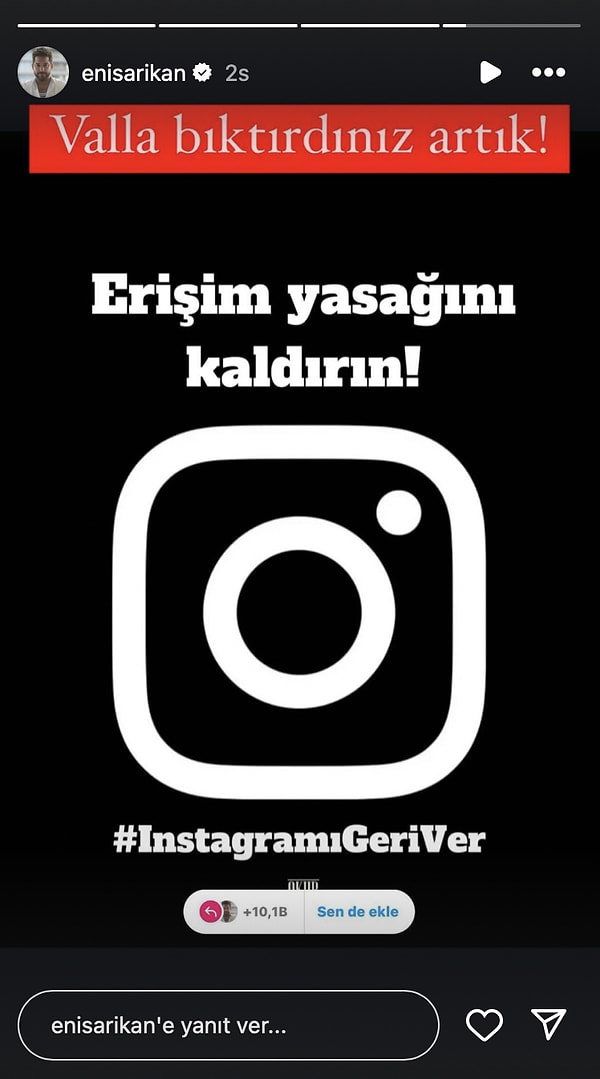 Enis Arıkan, "Artık Instagram'ı açın" dedi.