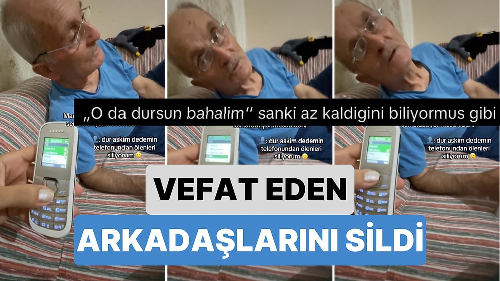 Dedesinin Telefonundan Vefat Eden Arkadaşlarını Silen Torunun Hem Gülümseten Hem Hüzünlendiren Anları