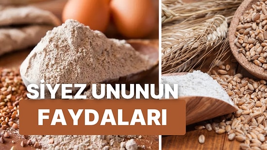 Siyez Unu Nedir? Binlerce Yıllık Geçmişe Sahip Siyez Ununun Faydaları Nelerdir?