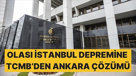 Merkez Bankası Olası İstanbul Depremine Hazırlanıyor İddiası