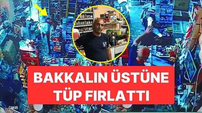 '30 TL'lik Ürünü Niye 25 TL'ye Verdin' Tartışması! Bakkalın Üzerine Tüp Fırlattı