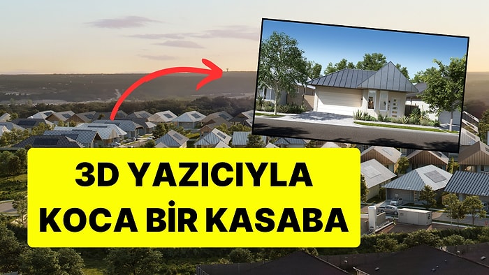 Dünyada Bir İlk: 3D Baskı Sistemiyle Koca Bir Mahalle İnşa Ettiler