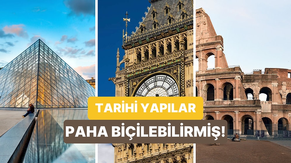 Değeri En Çok Olan Tarihi Yapıyı Tahmin Edebilecek misin?