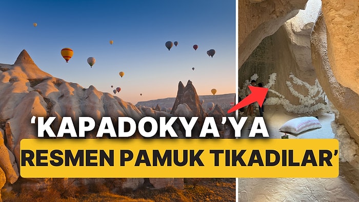 Reklam Çekimi İçin Peribacalarına Kimyasalla Pamuk Döşediler 'Kapadokya'ya Resmen Pamuk Tıkadılar'!