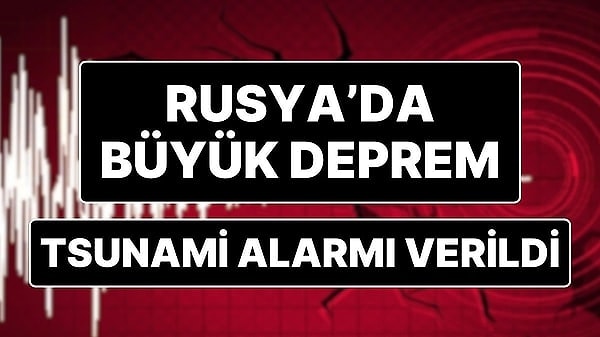 Rusya’nın doğusundaki Kamçatka bölgesi açıklarında 7.2 büyüklüğünde deprem meydana geldi. Depremin ardından tsunami uyarısı yapıldı.