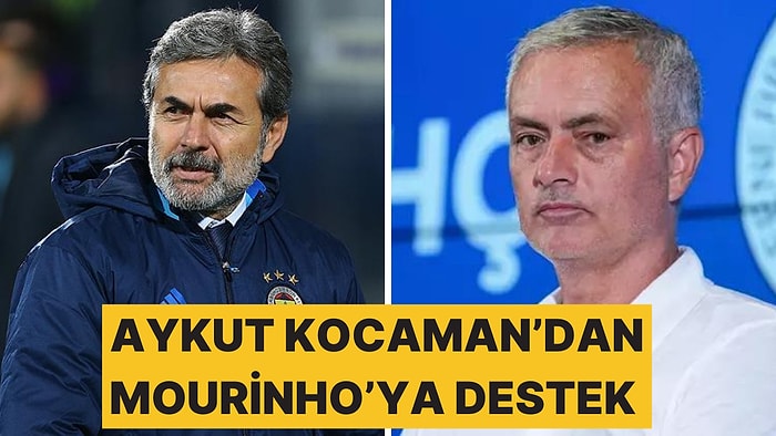 Fenerbahçe Teknik Direktörü Mourinho'ya Aykut Kocaman'dan Destek Geldi