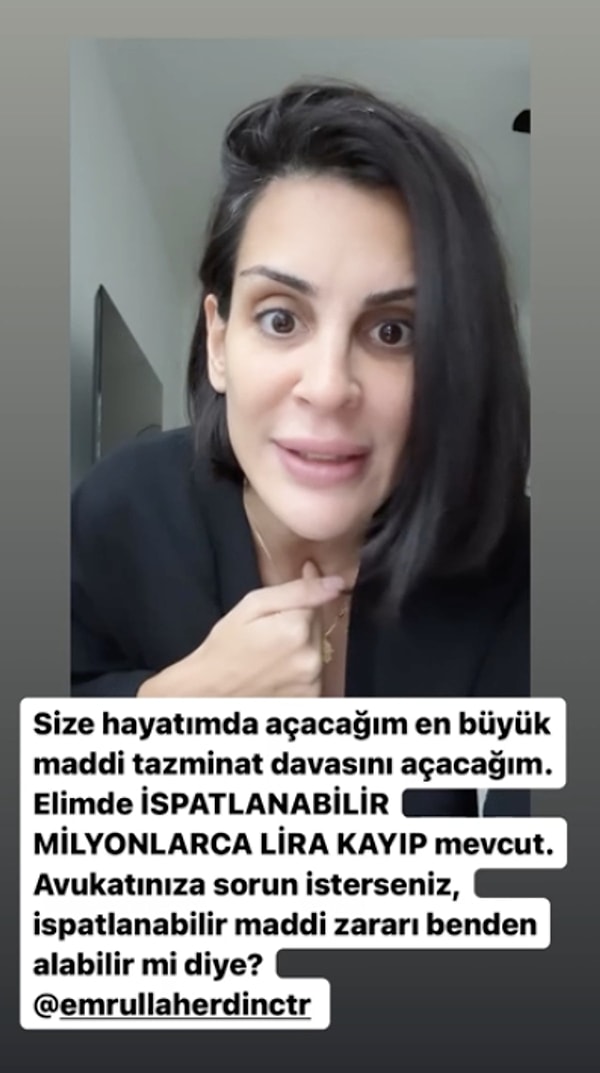 O günden sonra açıkça restleşmeye başlayan Eylül Öztürk, Erdinç'e "hayatımda açacağım en büyük maddi tazminat davasını size açacağım" diyerek tepki göstermişti.