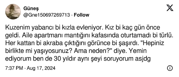 Geçtiğimiz günlerde bir kullanıcı, yabancı gelinin aile apartmanıyla olan imtihanını bu şekilde anlattı.