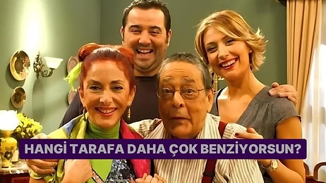 Hangi Tarafa Benziyorsun? Anne Tarafı mı Baba Tarafı mı?