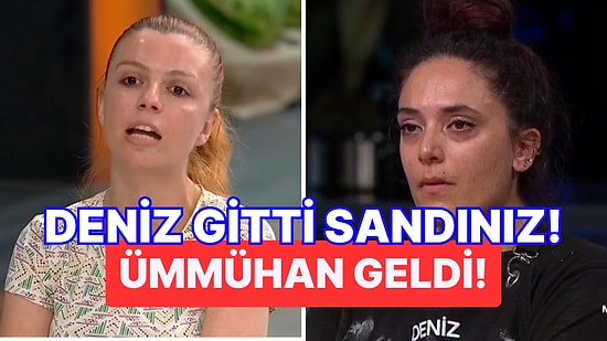 MasterChef'te Ümmühan Hiçbir Takımda İstenmeyince Söyledikleri Deniz'e Benzetildi!