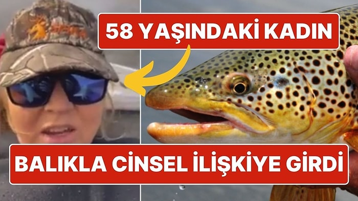 ‘Balıkla’ Cinsel İlişkiye Girdiği İddia Edilen 58 Yaşındaki Kadın Mahkemeye Çıkarıldı