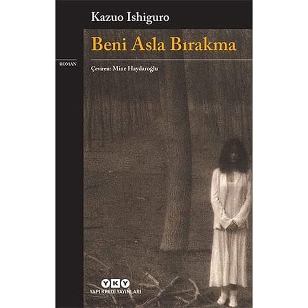 8. Beni Asla Bırakma - Kazuo Ishiguro