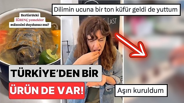 Bir Türk Berlin'deki 'İğrenç Yemekler Müzesi'ni Gezdi: Türkiye'den Bir Ürün de Var!