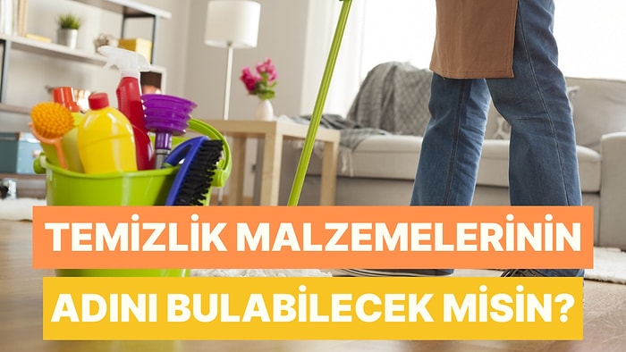 Temizlik Malzemelerinin Adını Bulabilecek misin?