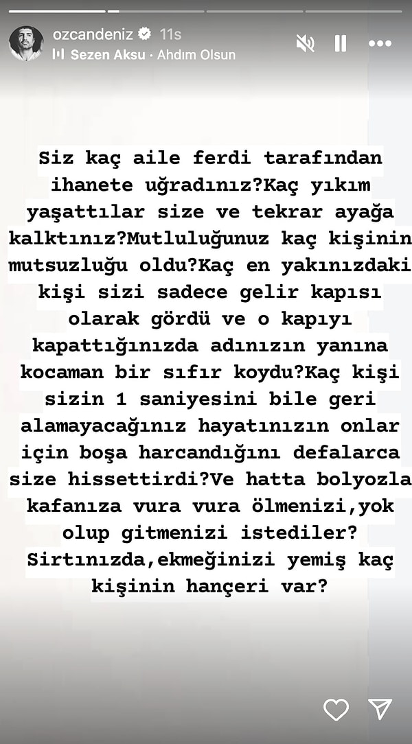 Sezen Aksu’nın “Ahdım Olsun” şarkısını eklediği bir hikayesinde " Siz kaç aile ferdi tarafından ihanete uğradınız?" diyerek içini döktü.