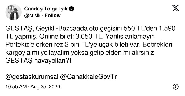 Işık, bu sefer de Geyikli-Bozcaada oto geçişine gelen zammı eleştirdi. "Böbrekleri kargoyla mı yollayalım?" demeyi de ihmal etmedi.