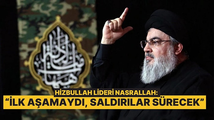 Orta Doğu'da Gerilim Sürüyor, Nasrallah Hedeflerini Açıkladı