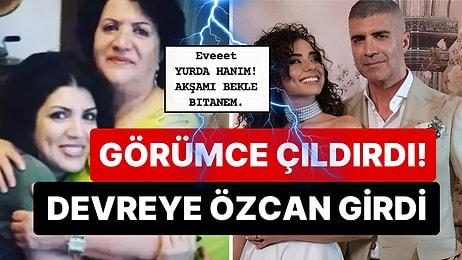 Ortalık Karıştı: Ailesine Rest Çeken Özcan Deniz'in Kardeşi Yurda Gürler'den Gelin Samar Dadgar'a Olay Sözler!