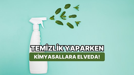 Ev Temizliğinde Kimyasalı Azaltmak İçin 10 Yöntem