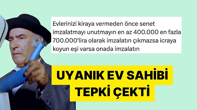 Kiracıya Senet İmzalatma Tavsiyesinde Bulunan Ev Sahibine Gelen İronik Tepkiler