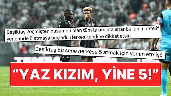 Süper Kupa finalinde ligin son şampiyonu Galatasaray ile karşılaşan Beşiktaş, sarı kırmızılıların kalesine 5 gol atmış ve kupayı kazanmıştı. Sezona adeta '5-iktaş!' sloganıyla başlangıç yapan siyah beyazlılar son olarak İsviçre temsilcisine 5 gol attı, X kullanıcıları klavye başına geçti!