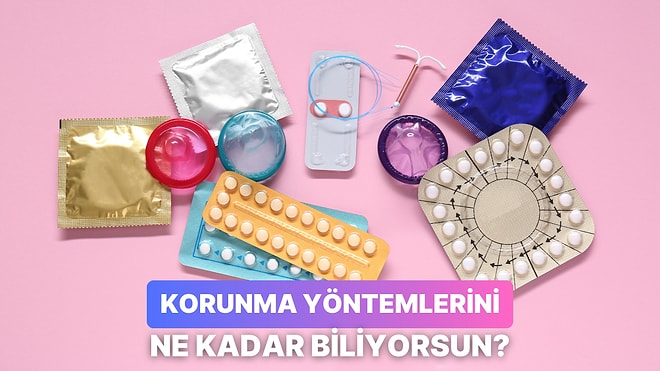 Korunma Yöntemleri Hakkında Ne Kadar Uzmansın?