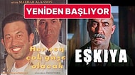 Bir Dönemin Gişe Rekortmeni Filmler ‘Eşkıya’ ve ‘Her Şey Çok Güzel Olacak’ Yeniden Vizyona Giriyor