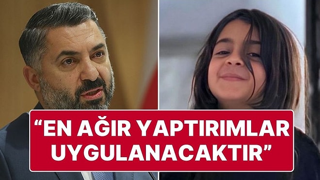 RTÜK Başkanı Ebubekir Şahin’den Narin Güran Uyarısı: “En Ağır Yaptırımlar Uygulanacaktır”